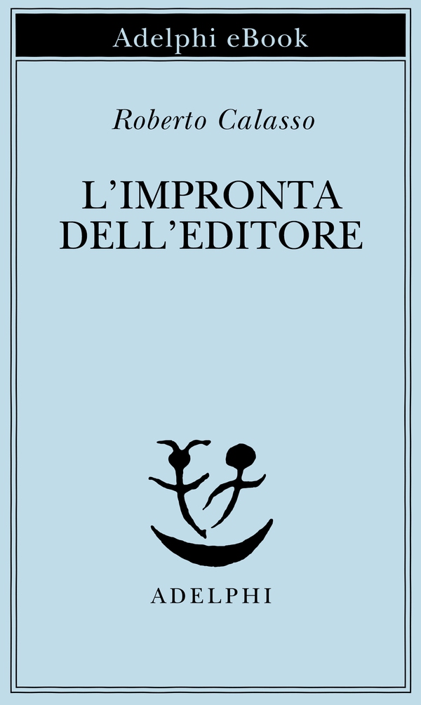 L'impronta dell'editore - Librerie.coop L'impronta dell'editore - Librerie.coop