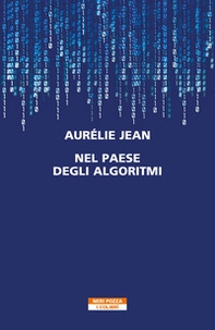 Nel paese degli algoritmi - Librerie.coop Nel paese degli algoritmi - Librerie.coop