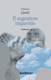 Il sognatore impavido - Librerie.coop