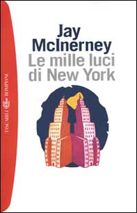Le mille luci di New York - Librerie.coop