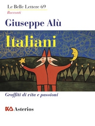 Italiani. Graffiti di vita e passioni - Librerie.coop