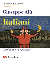 Italiani. Graffiti di vita e passioni - Librerie.coop Italiani. Graffiti di vita e passioni - Librerie.coop