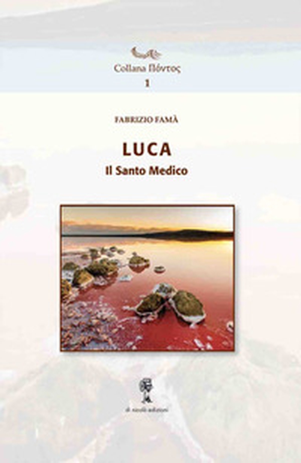 Luca, il santo medico - Librerie.coop