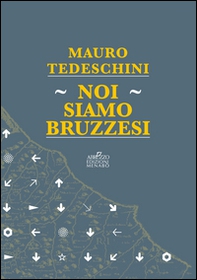 Noi siamo bruzzesi - Librerie.coop Noi siamo bruzzesi - Librerie.coop