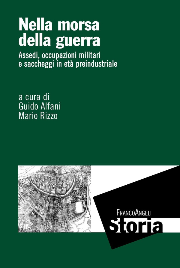 Nella morsa della guerra. Assedi, occupazioni militari e saccheggi in età preindustriale - Librerie.coop Nella morsa della guerra. Assedi, occupazioni militari e saccheggi in età preindustriale - Librerie.coop