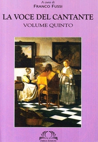 La voce del cantante - Vol. 5 - Librerie.coop La voce del cantante - Vol. 5 - Librerie.coop