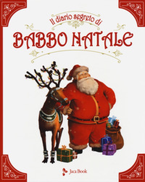 Il diario segreto di Babbo Natale - Librerie.coop Il diario segreto di Babbo Natale - Librerie.coop
