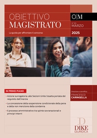 Obiettivo magistrato. La guida per affrontare il concorso - Vol. Marzo - Librerie.coop