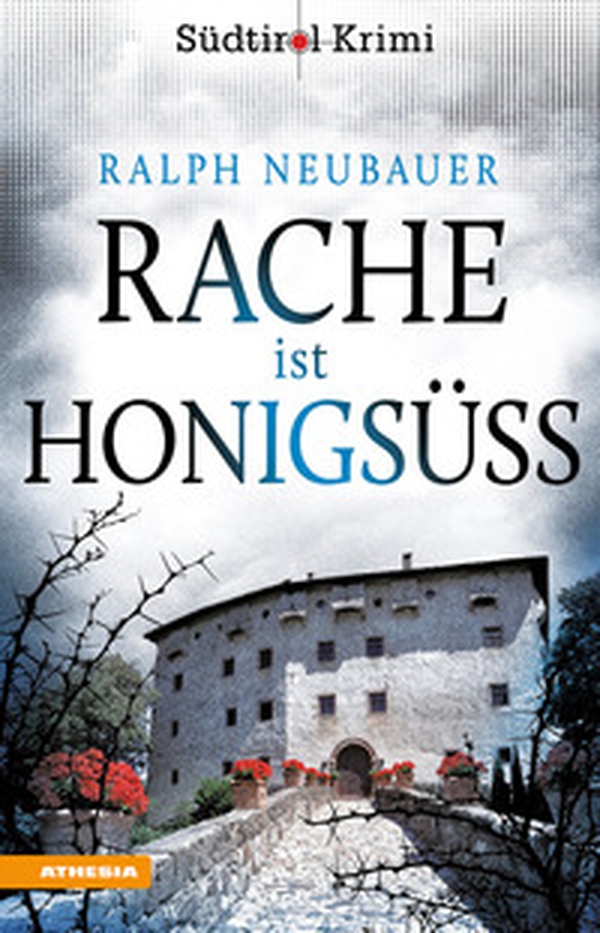 Rache ist honigsüss. Südtirol-Krimi band - Vol. 1 - Librerie.coop Rache ist honigsüss. Südtirol-Krimi band - Vol. 1 - Librerie.coop
