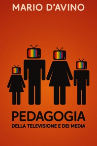 Pedagogia della televisione e dei media - Librerie.coop