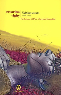 L'ultima estate e altri scritti - Librerie.coop