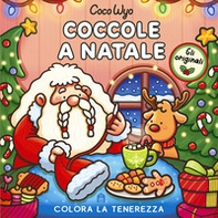 Coccole a Natale. Libro da colorare per tutte le età. Gli originali Coco Wyo - Librerie.coop