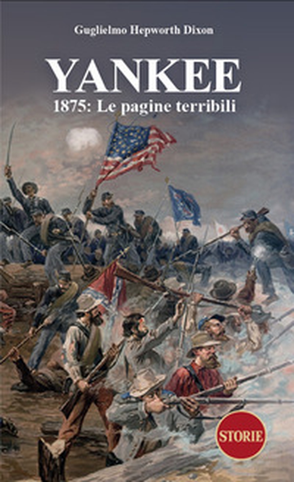 Yankee. 1875: le pagine terribili - Librerie.coop Yankee. 1875: le pagine terribili - Librerie.coop