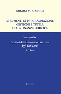 Strumenti di programmazione, gestione e tutela della finanza pubblica - Librerie.coop
