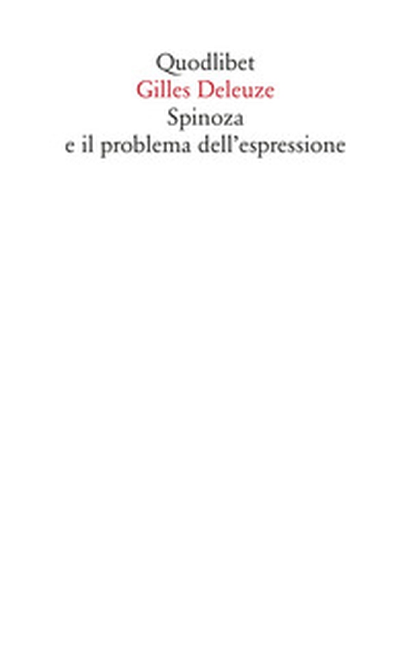 Spinoza e il problema dell'espressione - Librerie.coop Spinoza e il problema dell'espressione - Librerie.coop