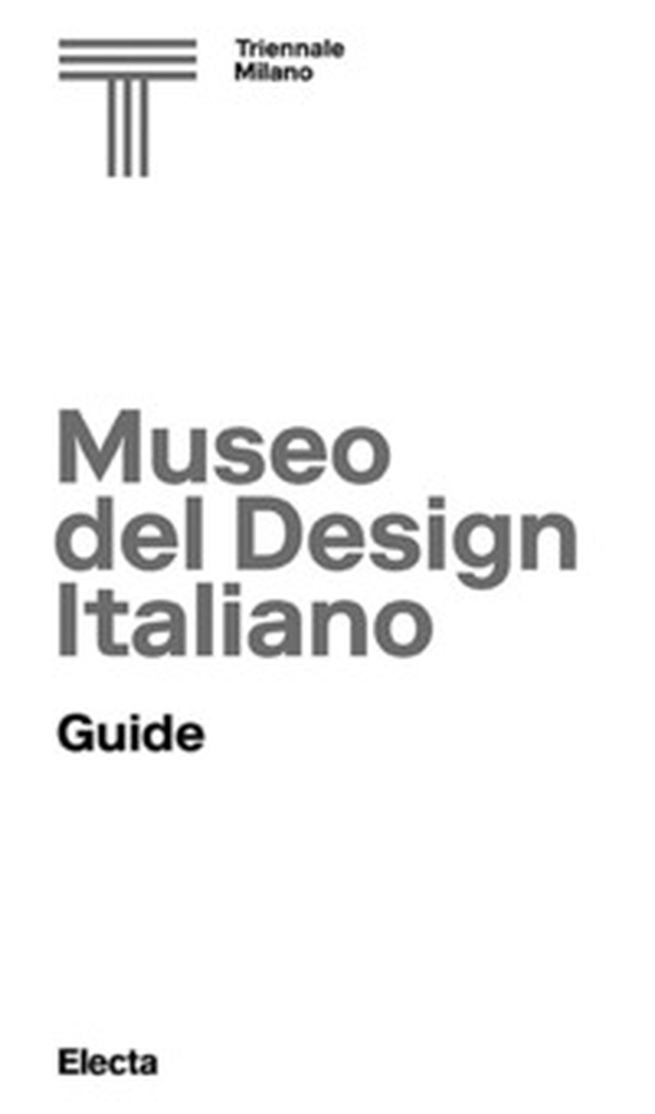 Museo del design italiano. Guida. Ediz. inglese - Librerie.coop Museo del design italiano. Guida. Ediz. inglese - Librerie.coop