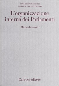 L'organizzazione interna dei Parlamenti. Un'analisi comparata - Librerie.coop