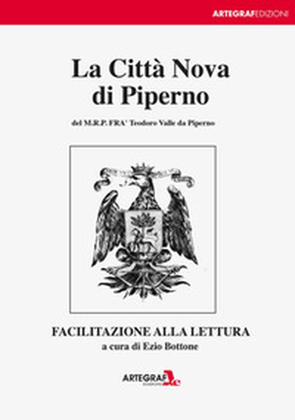 La Città Nova di Piperno del M.R.P. Fra Teodoro. Facilitazione alla lettura - Librerie.coop La Città Nova di Piperno del M.R.P. Fra Teodoro. Facilitazione alla lettura - Librerie.coop