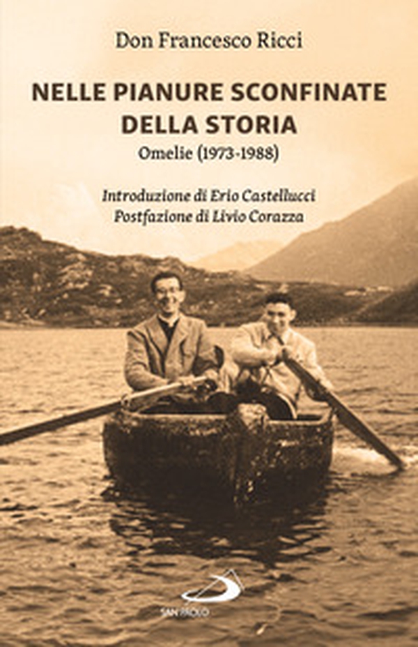 Nelle pianure sconfinate della storia. Omelie (1973-1988) - Librerie.coop Nelle pianure sconfinate della storia. Omelie (1973-1988) - Librerie.coop