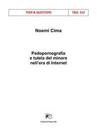 Pedopornografia e tutela del minore nell'era di Internet - Librerie.coop