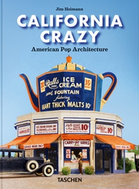 California crazy. American pop architecture. 45th Ed. Ediz. inglese - Librerie.coop California crazy. American pop architecture. 45th Ed. Ediz. inglese - Librerie.coop