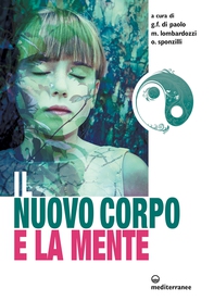 Il nuovo corpo e la mente - Librerie.coop Il nuovo corpo e la mente - Librerie.coop