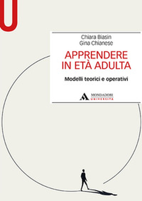 Apprendere in età adulta. Modelli teorici e operativi - Librerie.coop Apprendere in età adulta. Modelli teorici e operativi - Librerie.coop
