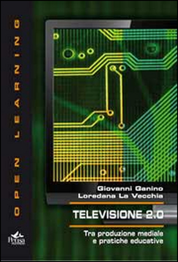 Televisione 2.0. Tra produzione mediale e pratiche educative - Librerie.coop Televisione 2.0. Tra produzione mediale e pratiche educative - Librerie.coop