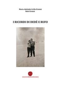 I ricordi di Dedè e Rufo - Librerie.coop