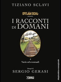 Dylan Dog presenta I racconti di domani - Vol. 4 - Librerie.coop
