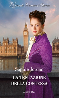La tentazione della contessa. Le scandalose dame di Londra - Vol. 1 - Librerie.coop