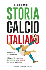 Storia del calcio italiano - Librerie.coop