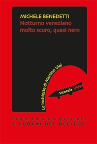 Notturno veneziano molto scuro, quasi nero - Librerie.coop