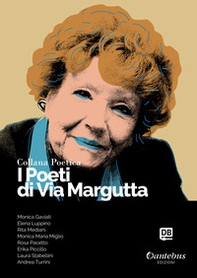 I poeti di Via Margutta. Collana poetica - Librerie.coop