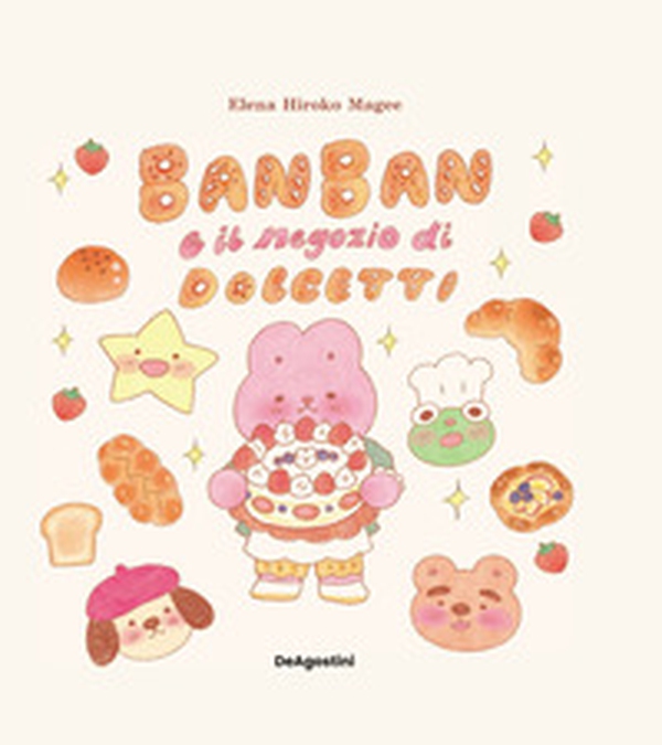 Ban Ban e il negozio di dolcetti - Librerie.coop