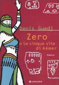 Zero o le cinque vite di Aémer - Librerie.coop