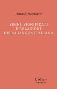 Segni, significati e relazioni della lingua italiana - Librerie.coop