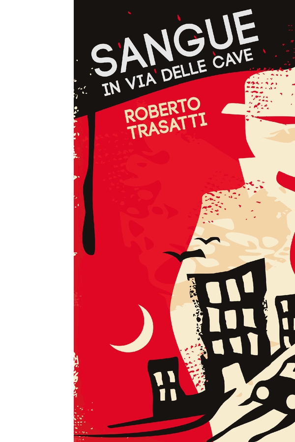Sangue in via delle Cave - Librerie.coop Sangue in via delle Cave - Librerie.coop