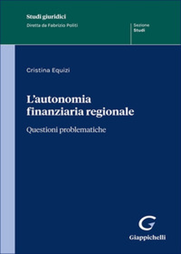 L'autonomia finanziaria regionale - Librerie.coop L'autonomia finanziaria regionale - Librerie.coop