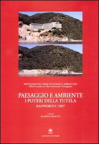 Paesaggio e ambiente. I poteri della tutela. Rapporto 1997 - Librerie.coop Paesaggio e ambiente. I poteri della tutela. Rapporto 1997 - Librerie.coop