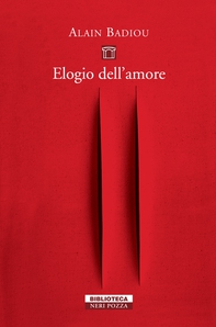 Elogio dell'amore - Librerie.coop