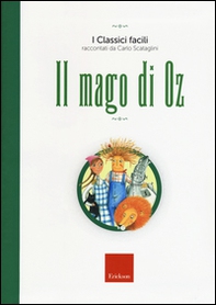 Il mago di Oz - Librerie.coop Il mago di Oz - Librerie.coop