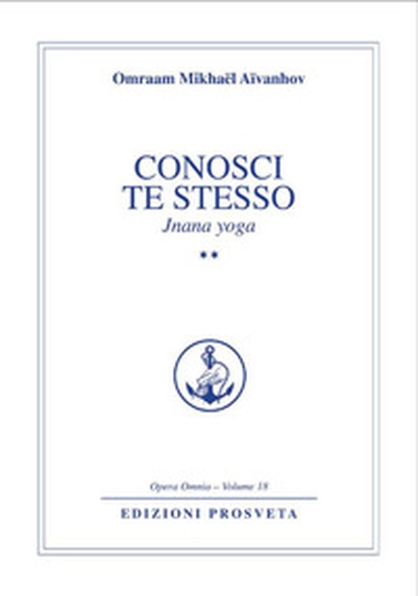 Conosci te stesso. Jnana yoga - Librerie.coop Conosci te stesso. Jnana yoga - Librerie.coop