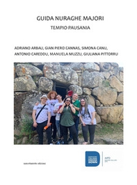 Guida Nuraghe Majori. Tempio Pausania - Librerie.coop