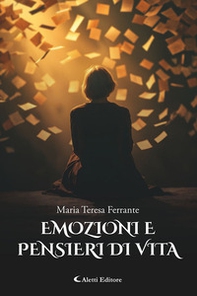 Emozioni e pensieri di vita - Librerie.coop