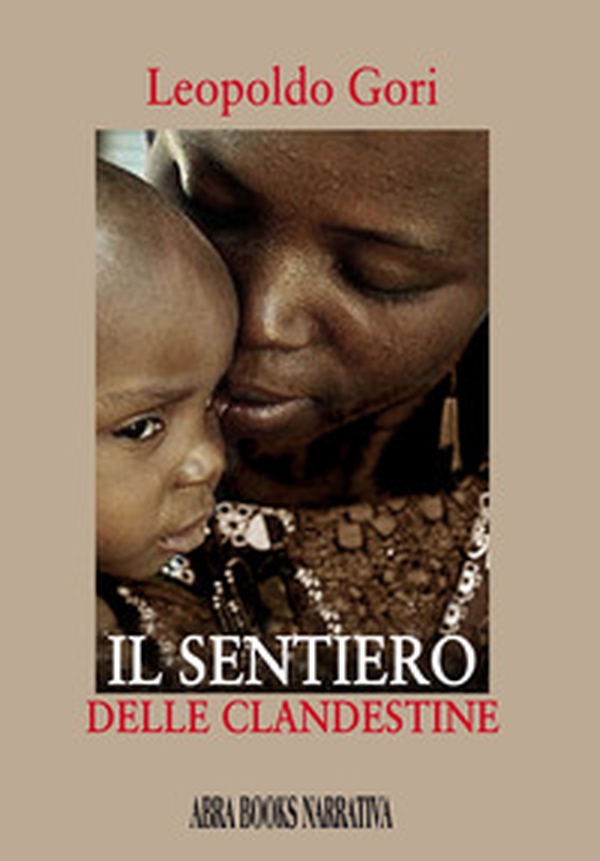 Il sentiero delle clandestine - Librerie.coop Il sentiero delle clandestine - Librerie.coop