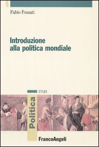 Introduzione alla politica mondiale - Librerie.coop Introduzione alla politica mondiale - Librerie.coop