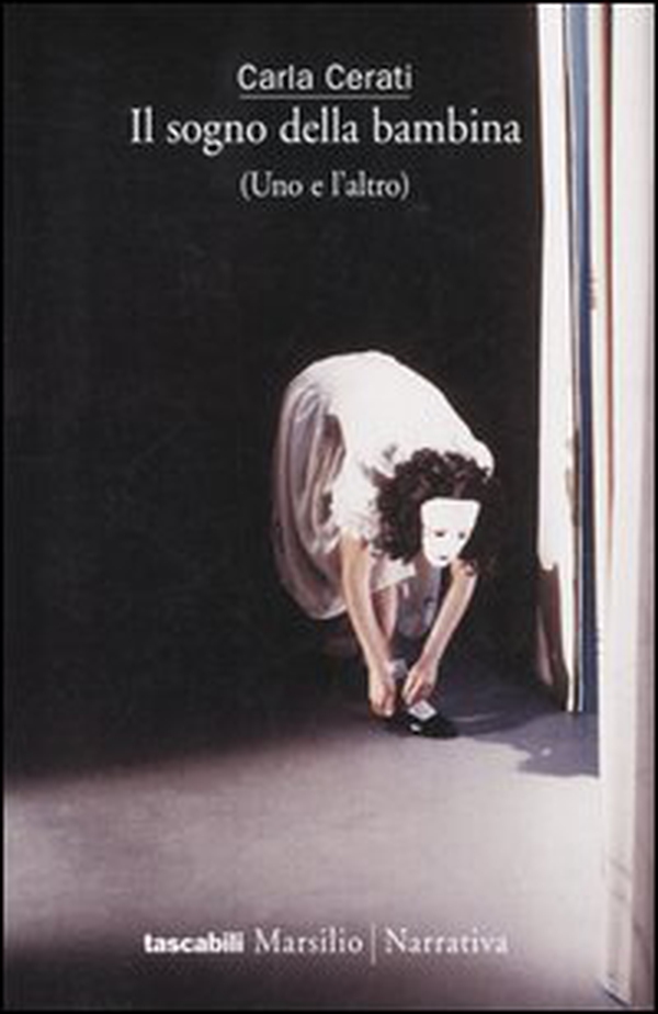 Il sogno della bambina (Uno e l'altro) - Librerie.coop Il sogno della bambina (Uno e l'altro) - Librerie.coop