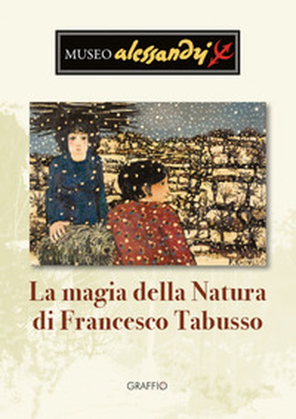 La magia della natura di Francesco Tabusso - Librerie.coop