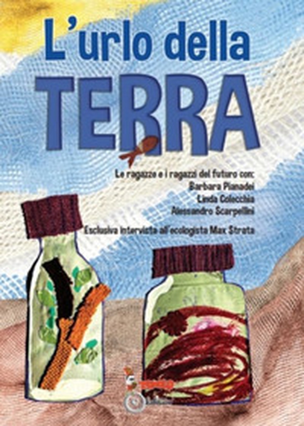 L'urlo della terra - Librerie.coop L'urlo della terra - Librerie.coop